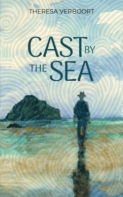 Theresa Verboort - Cast by the Sea, Häftad
