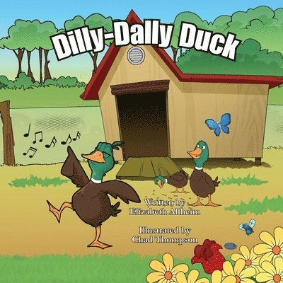 Dilly-Dally Duck 1