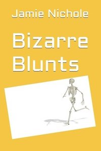 bokomslag Bizarre Blunts