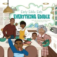 bokomslag Early Eddie Eats Everything Edible