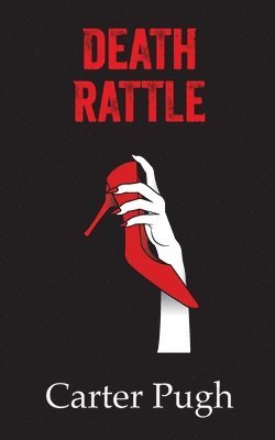 Carter Pugh - Death Rattle, Häftad