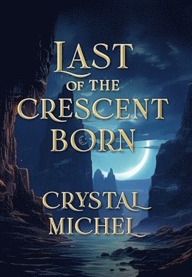 bokomslag Last of the Crescent Born