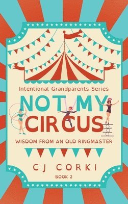 bokomslag Not My Circus