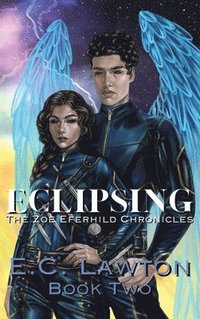 bokomslag Eclipsing, The Zoe Eferhild Chronicles