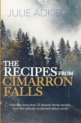 The Recipes From Cimarron Falls 1