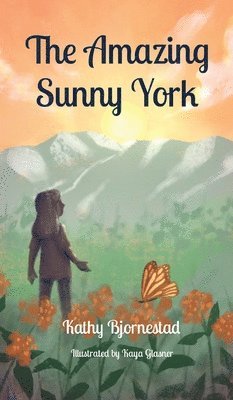 Kathy Bjornestad - Amazing Sunny York, Inbunden
