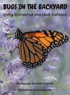 Kathy Bjornestad - Bugs in the Backyard, Inbunden