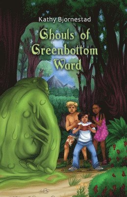 Kathy Bjornestad - Ghouls of Greenbottom Ward, Häftad