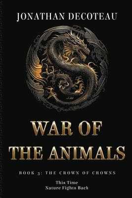 War Of The Animals (Book 3) 1