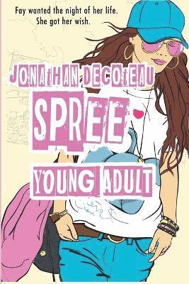 Spree (Young Adult Paranormal) 1