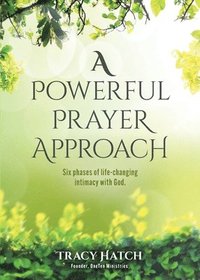 bokomslag A Powerful Prayer Approach