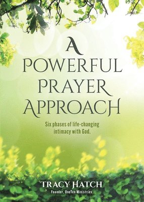 A Powerful Prayer Approach 1