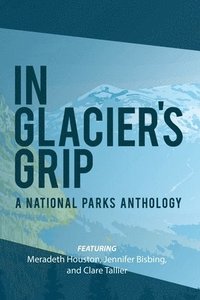 bokomslag In Glacier's Grip