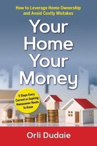 bokomslag Your Home, Your Money