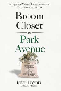 bokomslag Broom Closet to Park Avenue