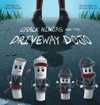 bokomslag Chalk Ninjas and the Driveway Dojo