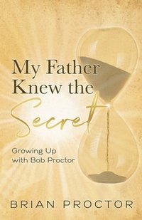 bokomslag My Father Knew the Secret