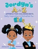 Tracey Smith - Jordyn's A to Z Affirmation Coloring Book, Häftad