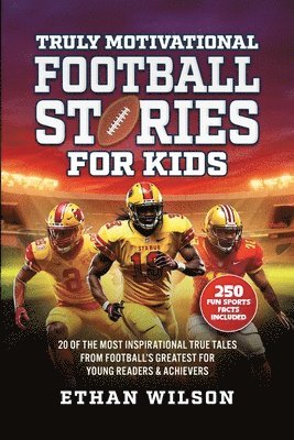 Truly Motivational Football Stories for Kids 1