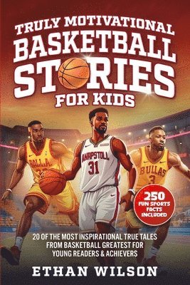 bokomslag Truly Motivational Basketball Stories for Kids