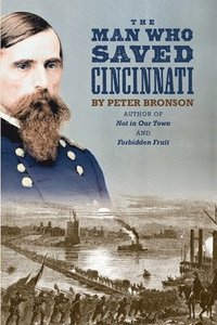 bokomslag The Man Who Saved Cincinnati