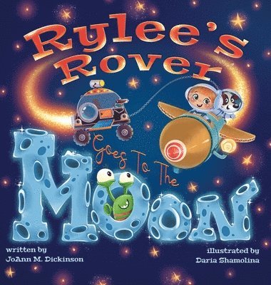 bokomslag Rylee's Rover Goes To The Moon