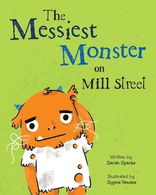 The Messiest Monster on Mill Street 1