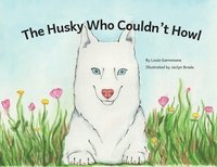 bokomslag Husky Who Couldn't Howl