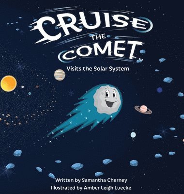 bokomslag Cruise the Comet Visits the Solar System