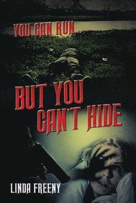 You can run... But You Can't Hide