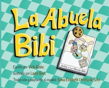 Vicki Riske - Abuela Bibi, Inbunden