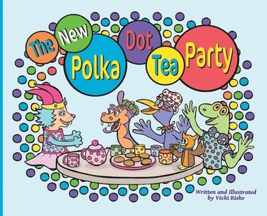 Vicki Riske, Elisabeth Rinaldi - New Polka Dot Tea Party, Inbunden