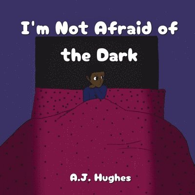 I'm Not Afraid of the Dark 1