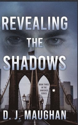 D J Maughan, D. J. Maughan, D.J. Maughan - Revealing the Shadows, Inbunden