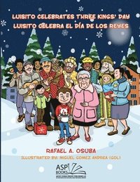 bokomslag Luisito Celebrates Three Kings' Day - Luisito Celebra El Da de Los Reyes (EnglishSpanish)