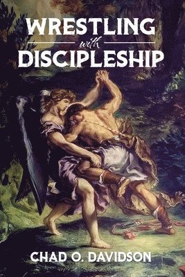 Wrestling With Discipleship 1