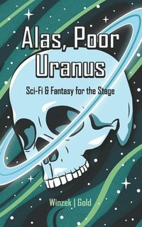 bokomslag Alas, Poor Uranus