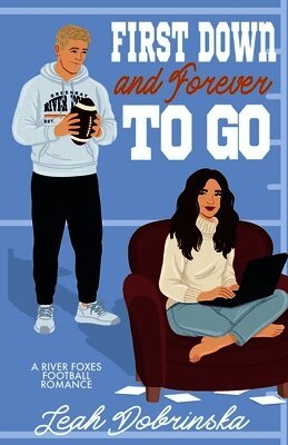 First Down and Forever To Go