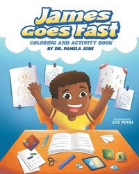 bokomslag James Goes Fast Coloring and Activity Book