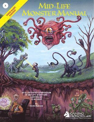 The Mid-Life Monster Manual: Your Basic Parody 1