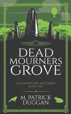M Patrick Duggan, M. Patrick Duggan - Dead Mourner's Grove, Häftad