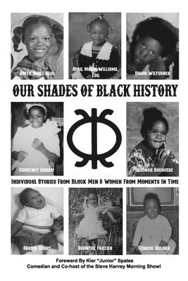 Our Shades Of Black History 1