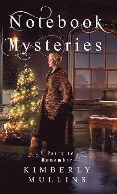 Kimberly Mullins - Notebook Mysteries A Party to Remember, Inbunden