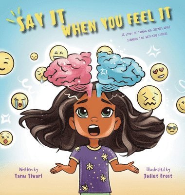 Tanu Tiwari, Sirah Jarocki - Say It When You Feel It, Inbunden