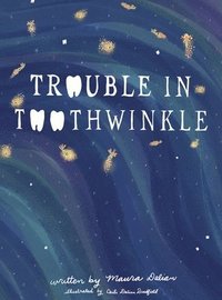 bokomslag Trouble in Toothwinkle