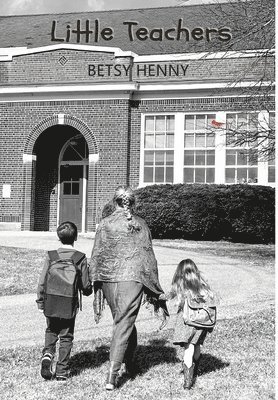 Betsy Henny - Little Teachers, Inbunden