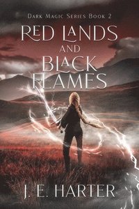 bokomslag Red Lands and Black Flames