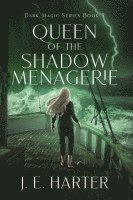 Queen of the Shadow Menagerie 1