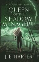 Queen of the Shadow Menagerie 1