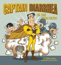 bokomslag Captain Diarrhea vs. The Turd Reich